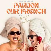 Podcast Pardon our French