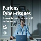 Podcast Parlons Cyber-risques : le podcast d’experts sur la sécurité des terminaux