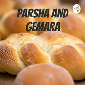 Podcast Parsha and Gemara