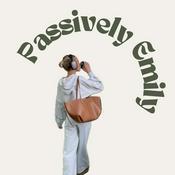 Podcast Passively Emily