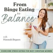 From Binge Eating to Balance - Emotional Eating, Binge Eating, Food Noise, Overeating, Food Addiction