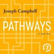 Podcast Pathways with Joseph Campbell