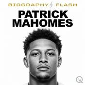 Podcast Patrick Mahomes - Biography Flash
