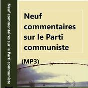 Podcast (MP3)Neuf commentaires sur le Parti communiste