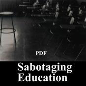 Podcast PDF:Sabotaging Education