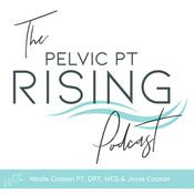 Podcast Pelvic PT Rising