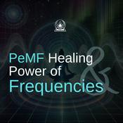 Podcast PeMF Healing & Power of Frequencies