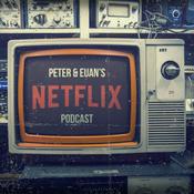 Podcast Peter and Euan's Netflix Podcast