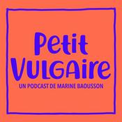 Podcast Petit Vulgaire