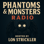 Podcast Phantoms & Monsters Radio