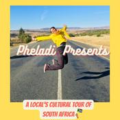 Podcast Pheladi Presents South Africa