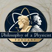Podcast Philosophy of a Physicist