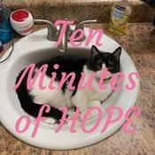 Podcast Ten Minutes of HOPE