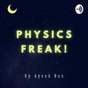 Podcast Physics Freak!