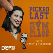 Podcast Picked Last in Gym Class