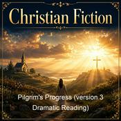 Podcast Pilgrim's Progress (version 3 Dramatic Reading)