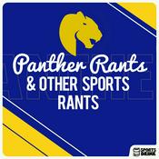 Podcast Pitt Panther Rants and other Sports Rant