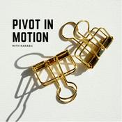 Podcast PIVOT IN MOTION