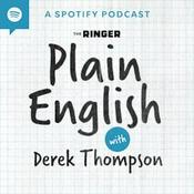 Podcast Plain English with Derek Thompson