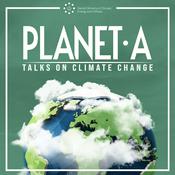 Podcast Planet A - Talks on Climate Change