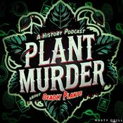 Podcast Plant Murder