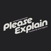 Podcast Please Explain with Aria Hughes