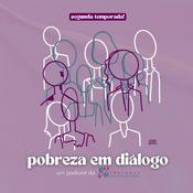 Podcast Pobreza em Diálogo - 2ª Temporada