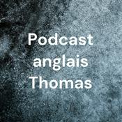 Podcast Podcast anglais Thomas