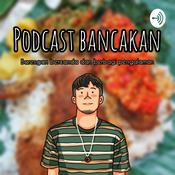 Podcast Podcast Bancakan