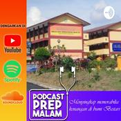 Podcast Podcast Prep Malam (SAM Bestari)