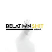 Podcast Podcast Relationshit