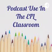 Podcast Podcast Use In The EFL Classroom