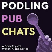 Podcast Podling Pub Chats: A Dark Crystal Watch-Along Series