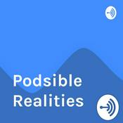 Podcast Podsible Realities