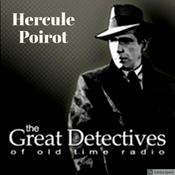 Podcast Poirot Presented by the Great Detectives of Old TIme Radio