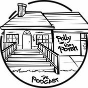 Podcast Polly on the Porch
