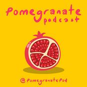 Podcast Pomegranate Podcast