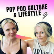 Podcast POP Pod Culture & Lifestyle