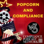 Podcast Popcorn and Compliance