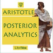Podcast Posterior Analytics by Aristotle (384 BCE - 322 BCE)