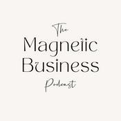 Podcast The Magnetic Business Podcast