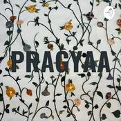 Podcast PRAGYAA
