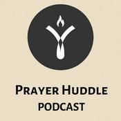 Podcast Prayer Huddle Podcast
