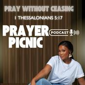 Podcast Prayer Picnic Learning Prayer and the word of God Together