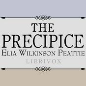 Podcast Precipice, The by Elia Wilkinson Peattie (1862 - 1935)