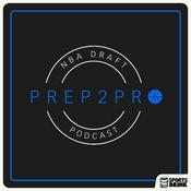 Podcast Prep2Pro NBA Draft Podcast