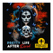 Podcast PRETTY LIFE AFTER DARK