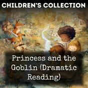 Podcast Princess and the Goblin (Dramatic Reading)