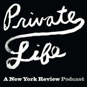 Podcast Private Life: A New York Review Podcast