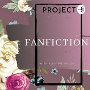 Podcast Project FANFICTION